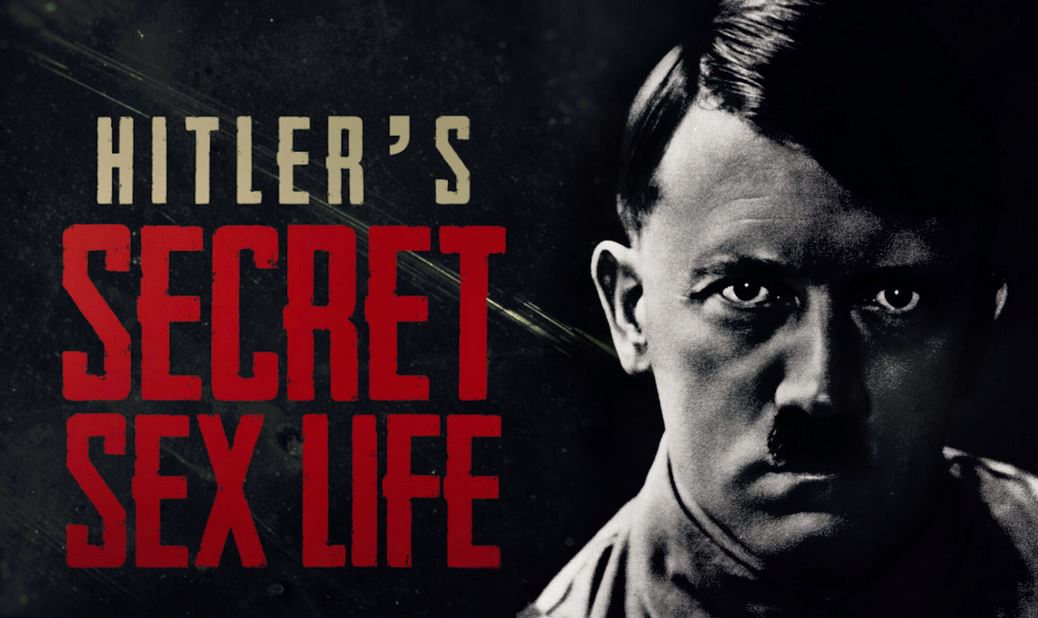 Hitlerovo tajné soukromí / Hitler's Secret Sex Life / CZ