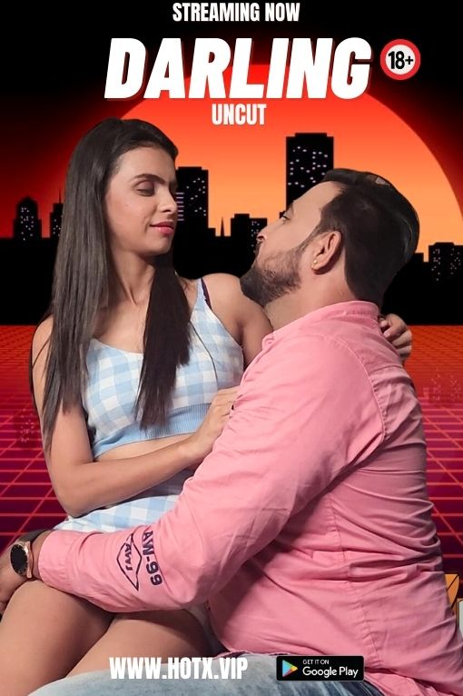 Darling (2023) HotX Short Film Watch Online