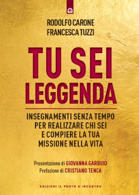 Rodolfo Carone, Francesca Tuzzi - Tu sei leggenda (2024)