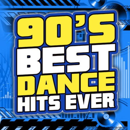 VA - 90's Best Dance Hits Ever (2018)