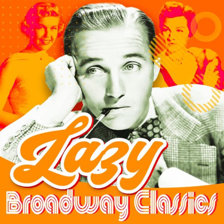 b8680b3e 422d 4461 9349 b508995d70fb - VA - Lazy (Broadway Classics) (2022)