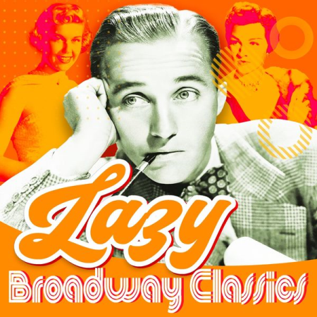 VA - Lazy (Broadway Classics) (2022)