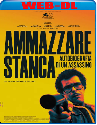 Ammazzare Stanca (2025) WebDL 1080p ITA AC3 Subs