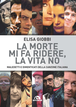 Elisa Giobbi – La morte mi fa ridere, la vita no (2020)