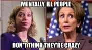 Pelosi - Debbie - mentally ill