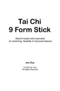 Tai Chi 9 Form Stick Stand-in-place stick exercises for stretching, flexibility & improved balance
