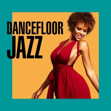 VA - Dancefloor Jazz (2021)