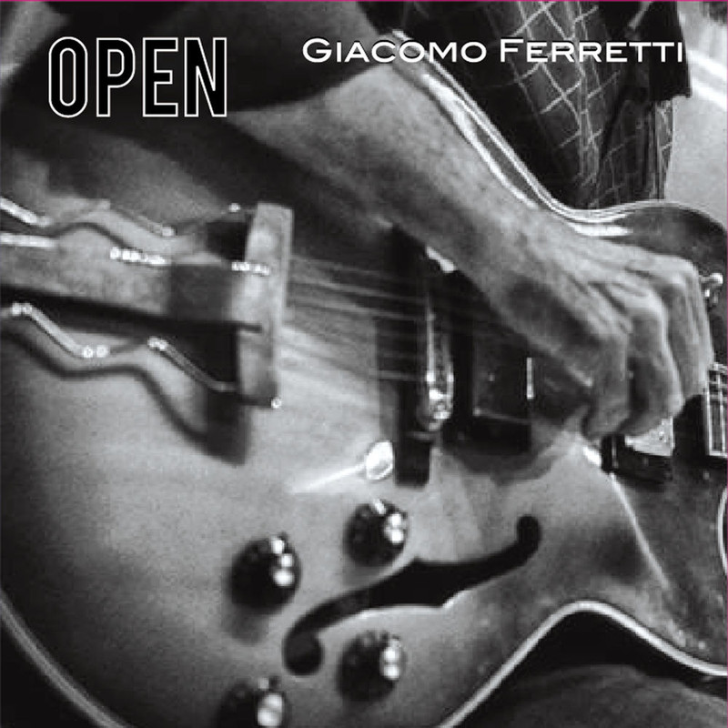 Giacomo Ferretti - Open [Album] (2019) .mp3 -320 Kbps
