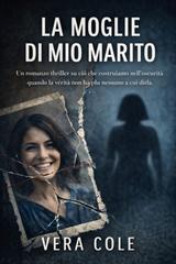 Vera Cole – La moglie di mio marito (2026)