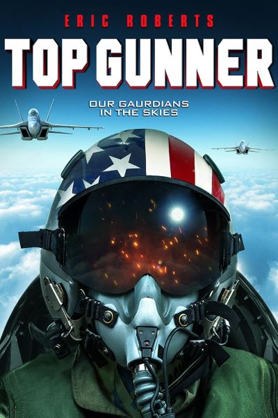 Top Gunner (2020) Dual Audio {Hindi-English} Movie BluRay ESub – 480p [300MB] || 720p [950MB] || 1080p [1.7GB]