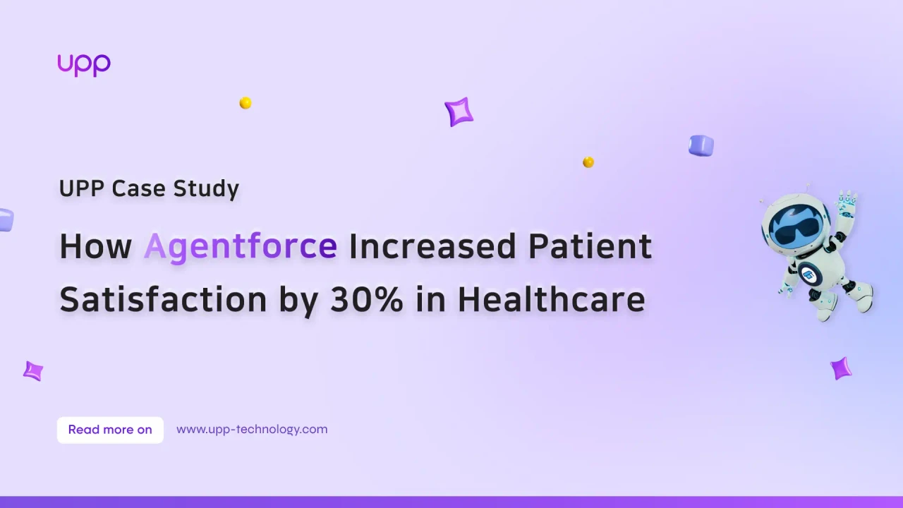 How Agentforce Increases Patient Satisfaction by 30% in Healthcare