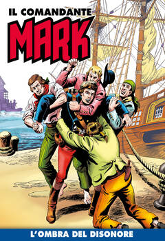 Il Comandante Mark a colori 207 - L'ombra del disonore (2024)