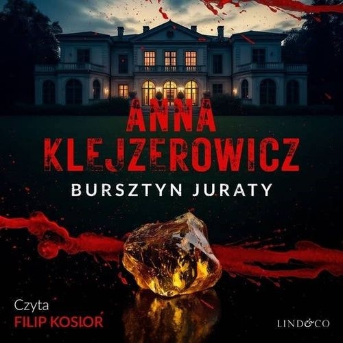 Klejzerowicz Anna - Cykl: Z notatnika podcastera kryminalnego (tom 2) Bursztyn Juraty (2026)