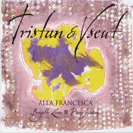 Alla Francesca - Tristan et Yseut (2004) [FLAC]