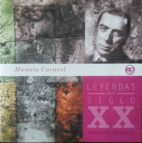 Portada - Manolo Caracol - Leyendas Del Siglo XX