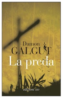Damon Galgut - La preda (2024