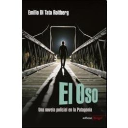 EL OSO, EMILIO DI TATA ROITBERG