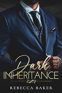 Rebecca Baker - Fratelli Sinclair vol. 01. Dark Inheritance (2023)