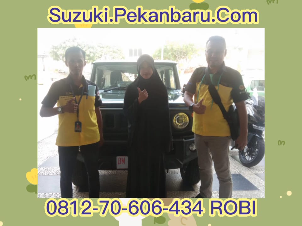 Suzuki JIMNY 0812-70-606-434 ROBI Harga Suzuki Jimny Pekanbaru, Suzuki Jimny Harga, Suzuki Jimny Ter