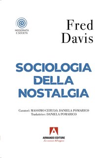 Fred Davis - Sociologia della nostalgia (2024)