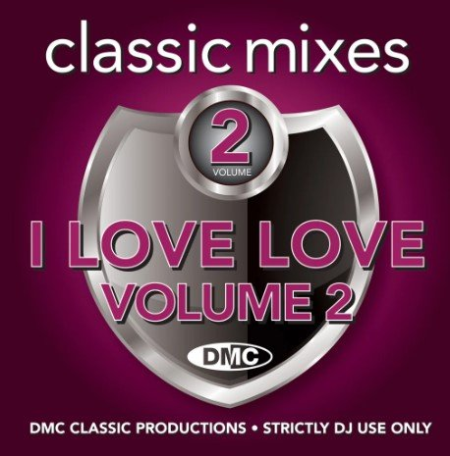VA - DMC Classic Mixes I Love Love Vol. 2 (2023)