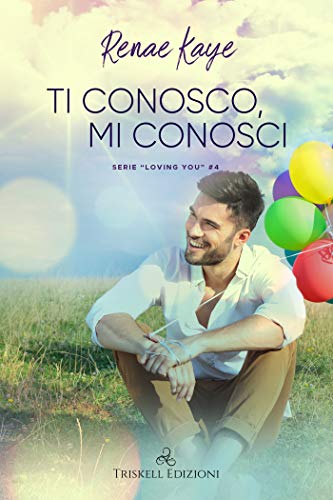 Renae Kaye - Ti conosco, mi conosci (Loving You Vol. 4) (2021)