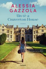 Alessia Gazzola – Un tè a Chaverton House (2021)