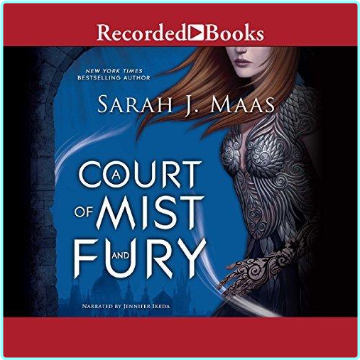 A Court Of Thorns And Roses Audio & Ebooks – (Sarah J. Maas)