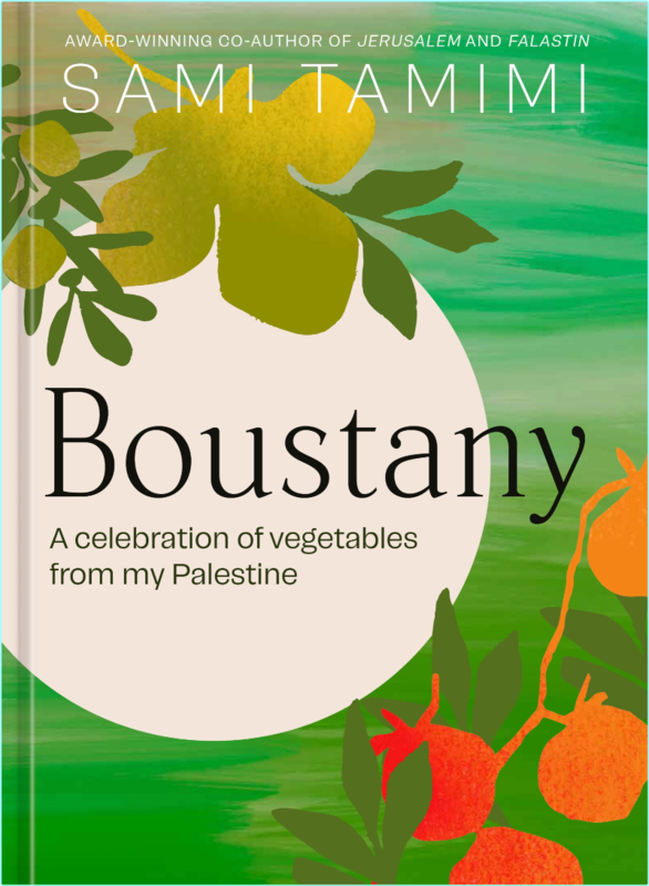 Boustany A Celebration Of Vegetables From My Palestine A Cookbook (Sami Tamimi)
