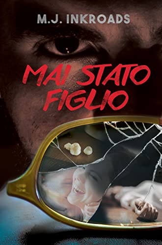 M.J. Inkroads - Mai stato figlio (2021)