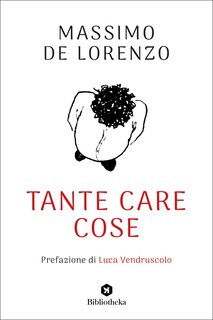 Massimo De Lorenzo - Tante care cose (2024)