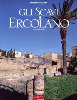 Nicola Pagano (a cura di) - Gli scavi di Ercolano (2004)