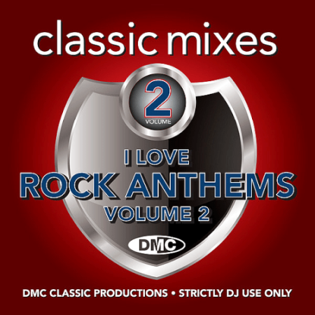 VA - DMC Classic Mixes I Love Rock Anthems Vol.2 (2021) MP3