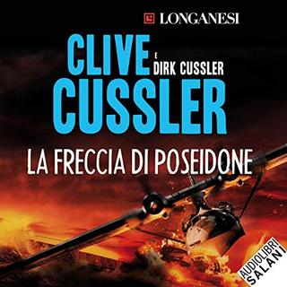 Clive Cussler, Dirk Cussler - La freccia di Poseidone. Le avventure di Dirk Pitt (2019) .mp3 - 64 kbps