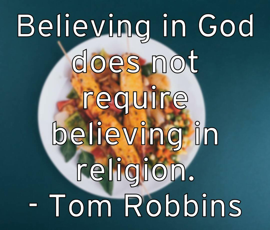 believing-in-god-does-not-require-believing-in-religion-tom-robb
