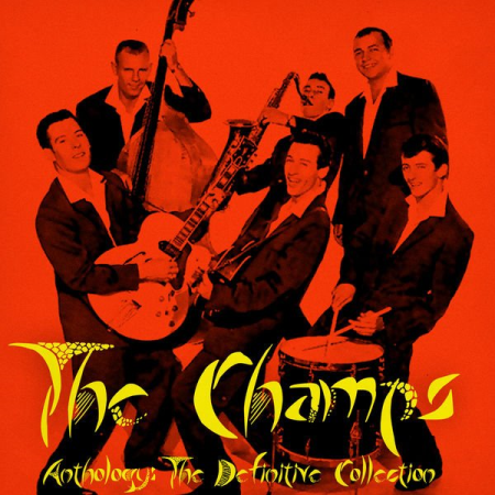 The Champs - Anthology The Definitive Collection (Remastered) (2020)