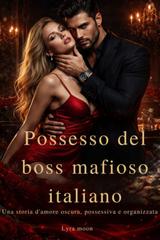 Lyra Moon – Possesso del boss mafioso italiano (2026)