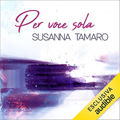 Susanna Tamaro - Per voce sola (2021) (mp3 - 128 kbps)