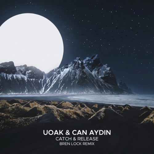 Uo, Can Aydin - Catch & Release (Bren Lock Remix) (2026) MP3