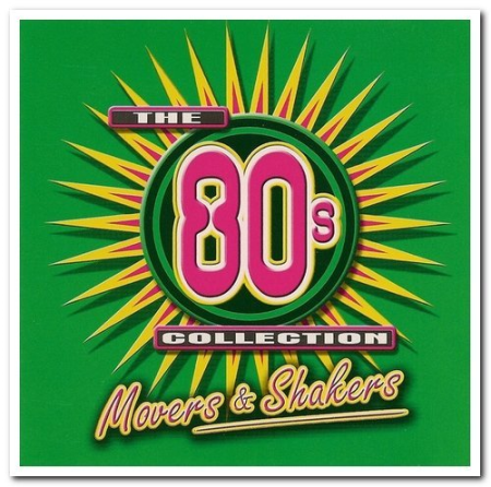 VA - The 80s Collection Movers & Shakers (2001) (CD-Rip)