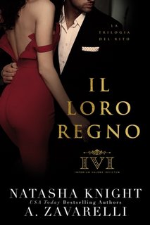 Natasha Knight, A. Zavarelli - La Trilogia del Rito Vol. 3. Il loro regno (2023)