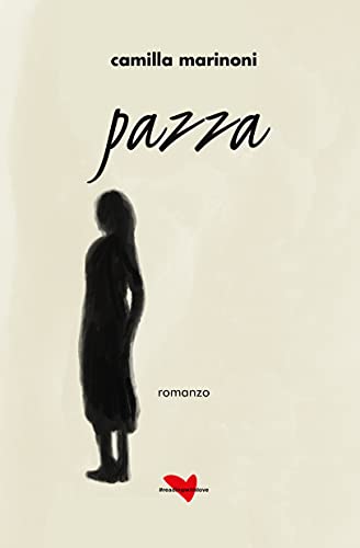 Camilla Marinoni – Pazza (2021)