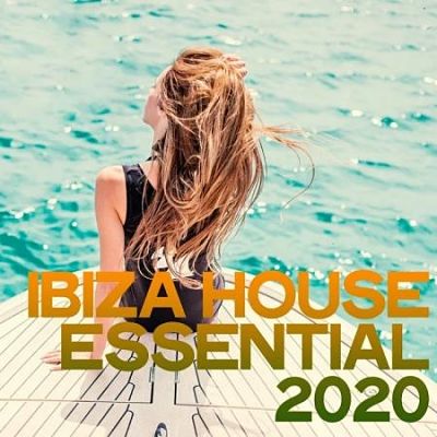 VA - Ibiza House Essential 2020 (The House Music And Urban Moombahton Ibiza 2020) (04/2020) 11-2