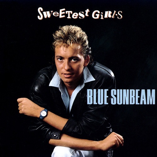 Blue Sunbeam - Sweetest Girls (1988)