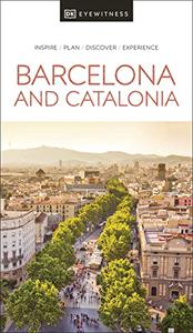 DK Eyewitness Barcelona and Catalonia (Travel Guide 2022)