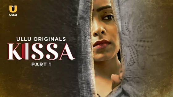 [18+] Kissa Part 1 (2024) S01 Hindi Ullu WEB-DL 1080p – 720p – 480p Download