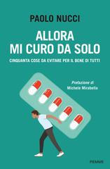 Paolo Nucci – Allora mi curo da solo (2026)