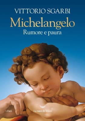 Vittorio Sgarbi - Michelangelo. Rumore e paura (2023)