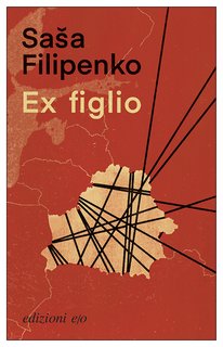 Saša Filipenko – Ex figlio (2022)