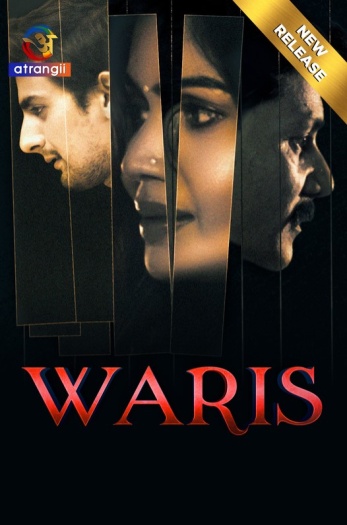 All Waris (2024) Atrangii Originals Hindi Hot Short Film HDRip | 1080p | 720p | 480p | ESubs